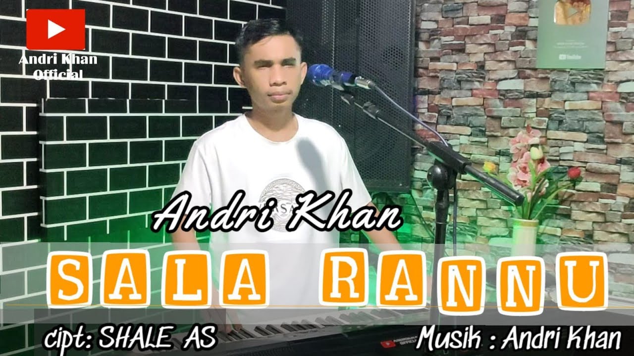 🔰LAGU MANDAR~SALA RANNU~Cipt : Shale as~ Cover : Andri khan~ Musik : Andri khan