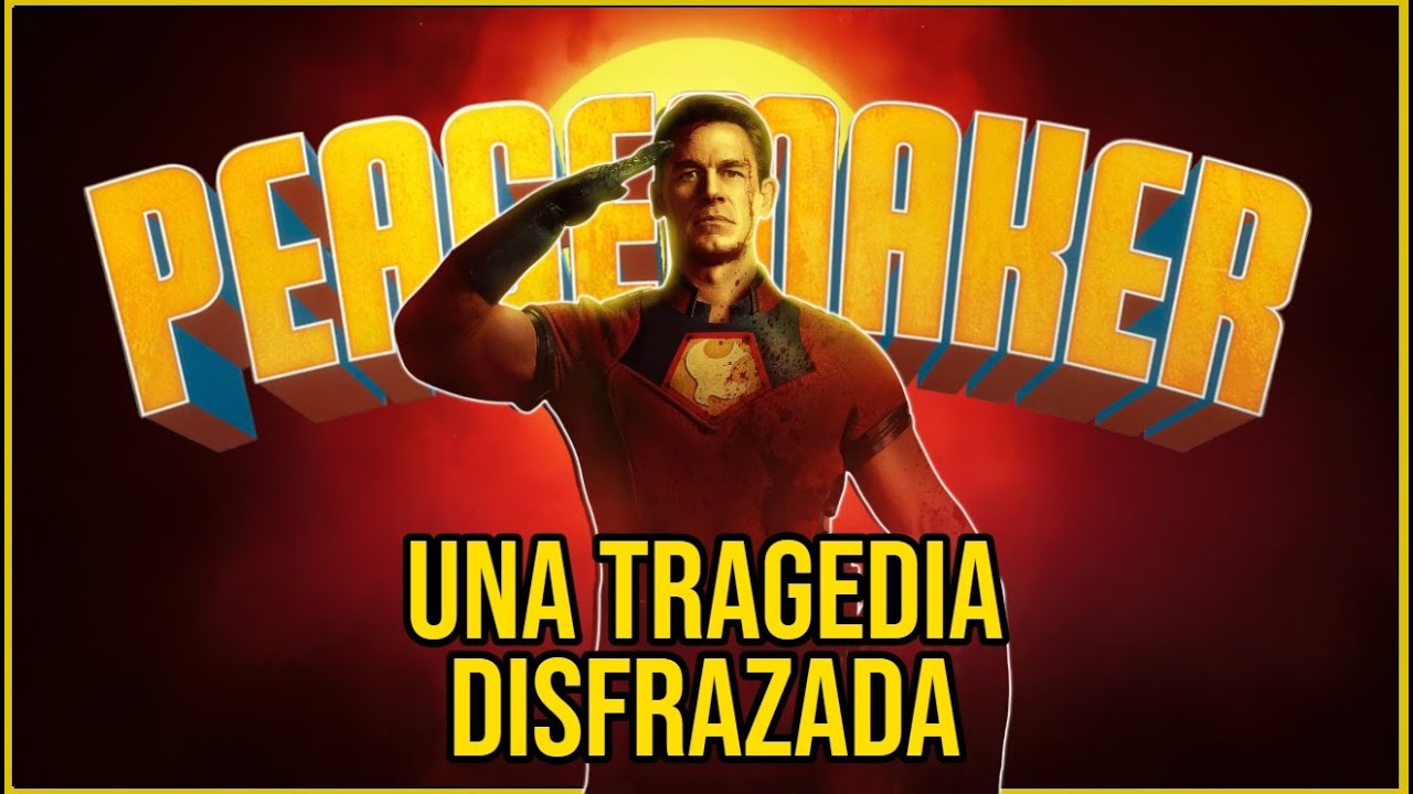 COMO Peacemaker DESCONSTRUYE LA IDEA DEL 