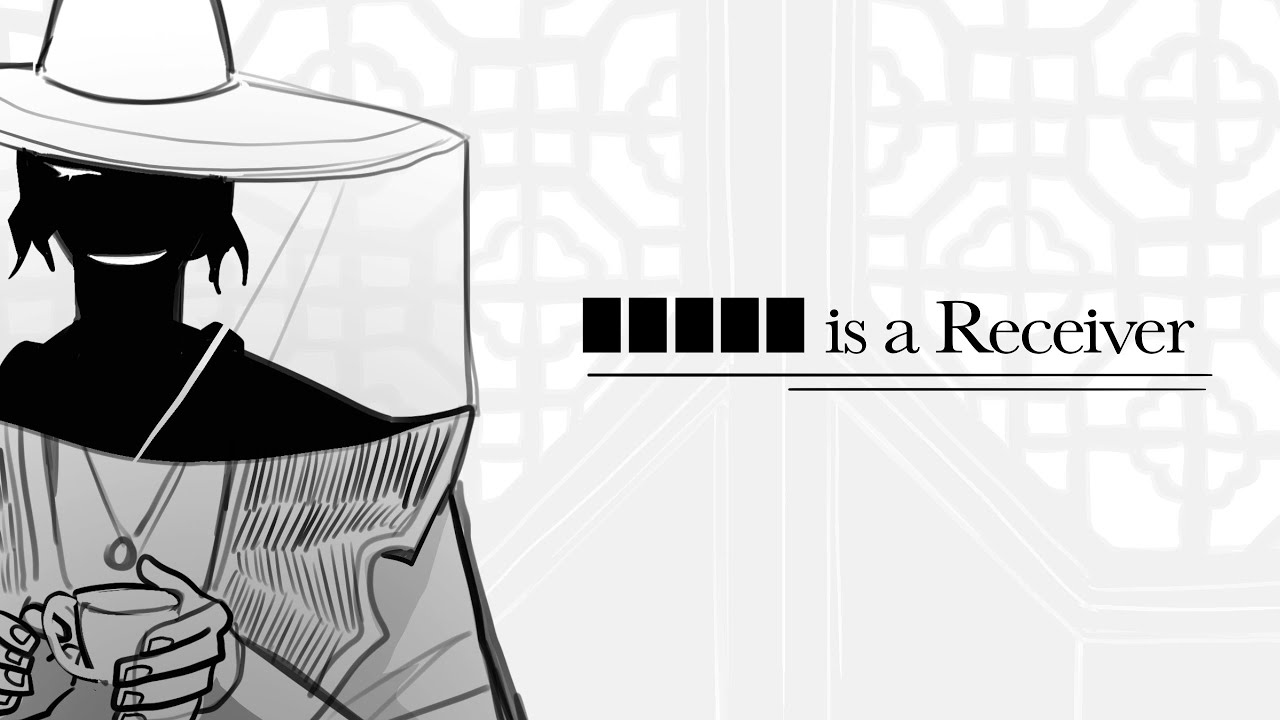 ■■ is a Receiver || OC animatic