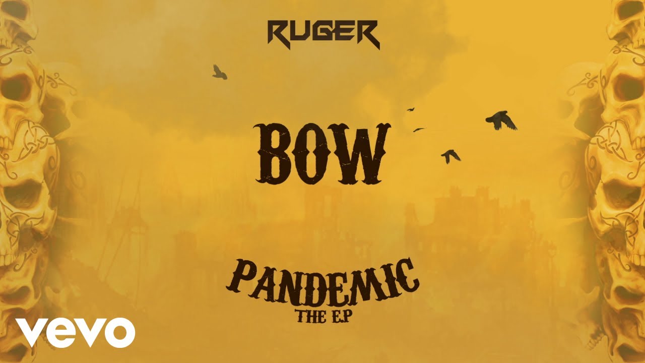Ruger - Bow (Official Lyric Video)