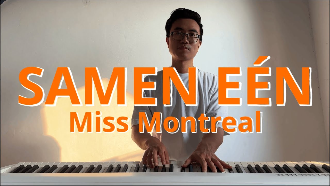 Miss Montreal - Samen Een | Piano Cover