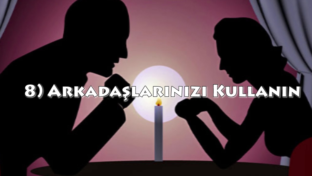 10 MADDE DE KIZ TAVLAMA TAKTİKLERİ KIZ TAVLAMANIN EN KOLAY HALİ