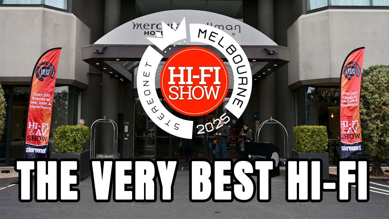The Sights of Melbourne Hi-Fi & AV Show 2025