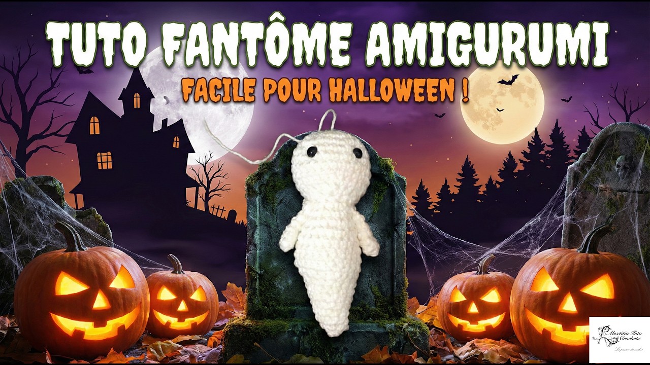 Tuto Amigurumi fantôme au crochet