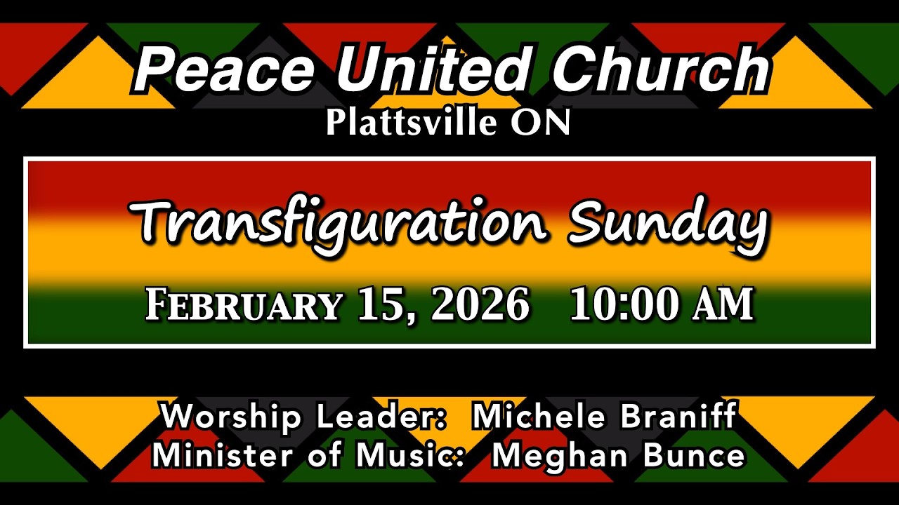 Peace United Church February 15, 2026