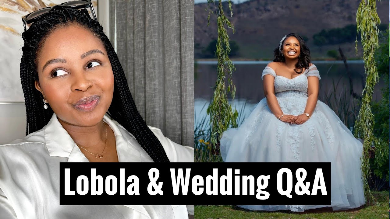 Lobola & Wedding Q&A | Planning, Costs, Budgeting, Logistics, Tips, Pressure & More