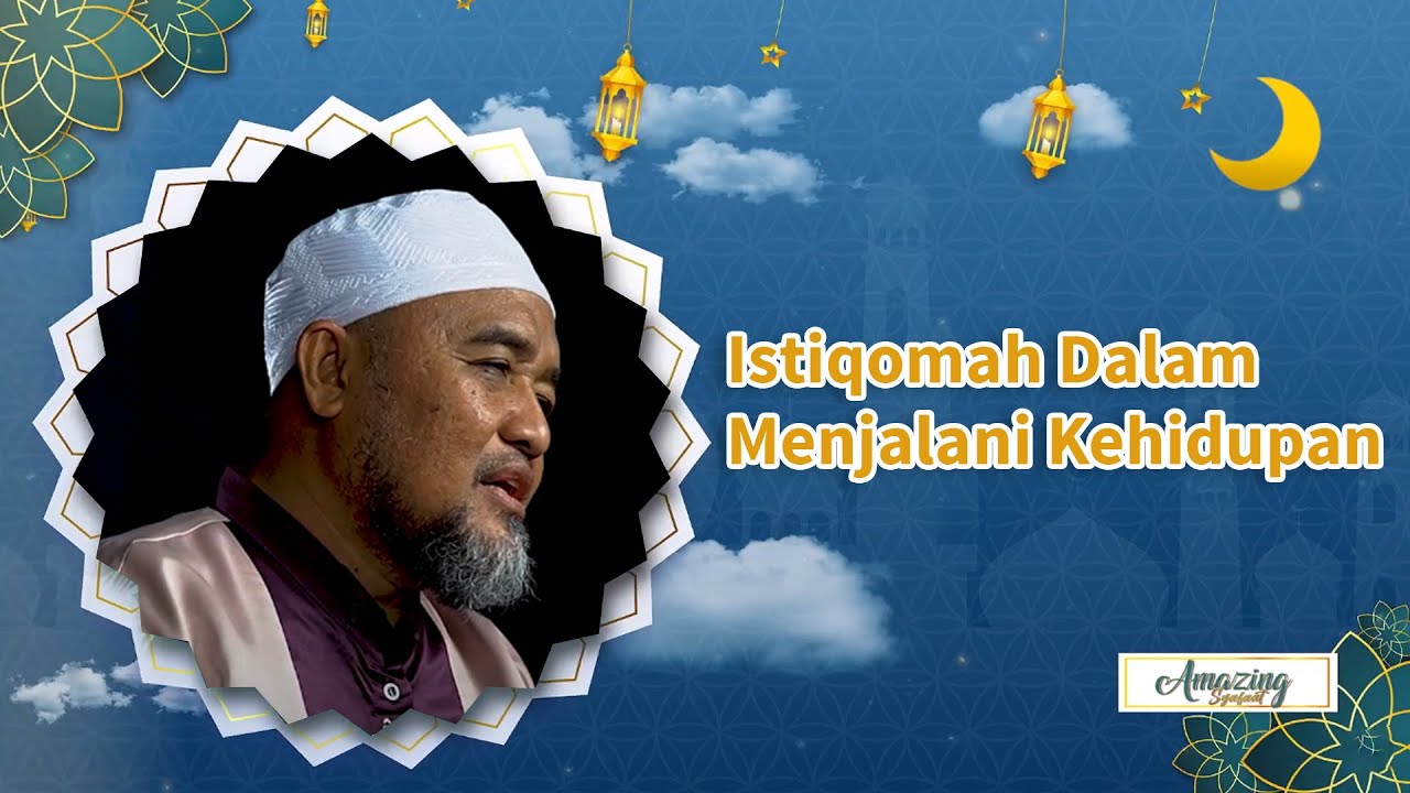Istiqomah Dalam Menjalani Kehidupan - Ustadz Abi Amir Faishol Fath