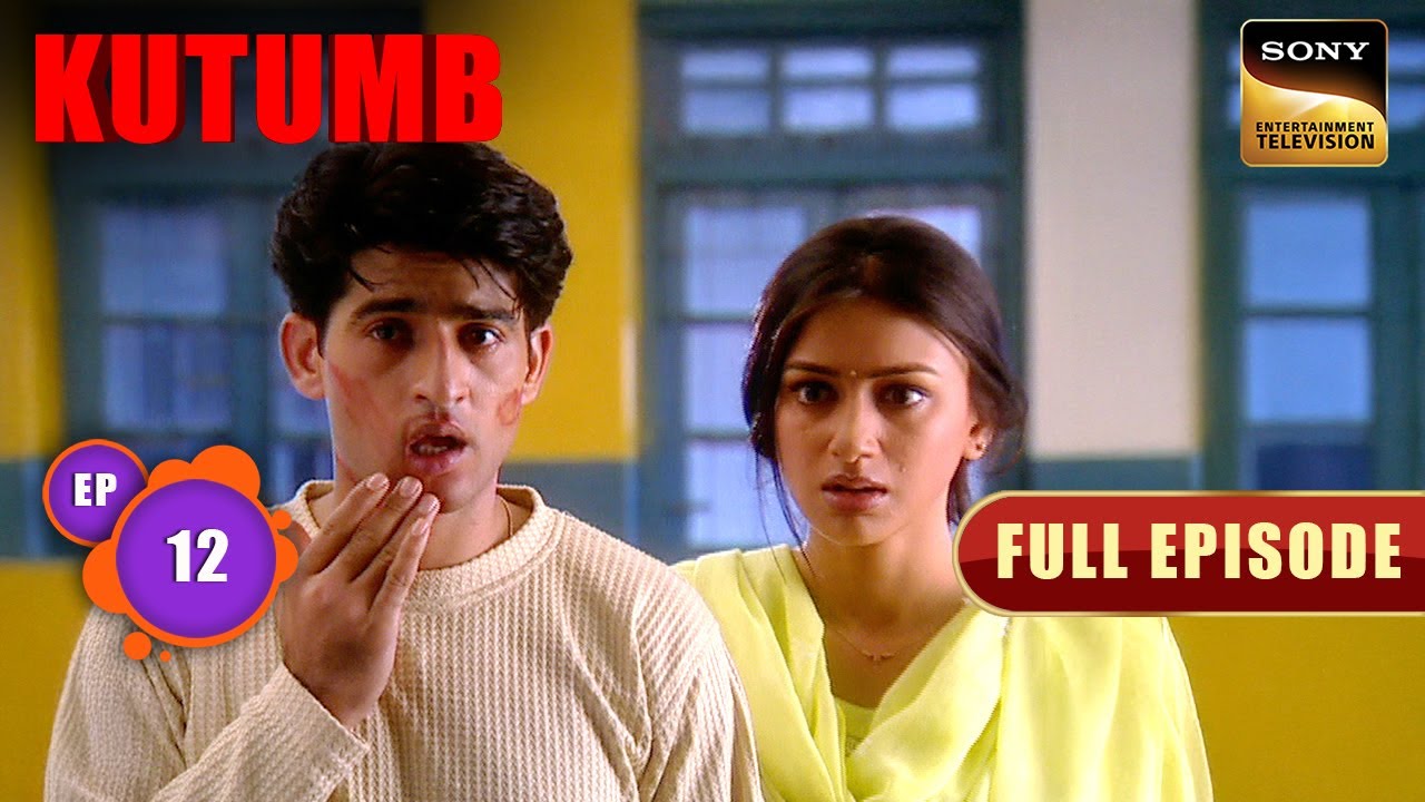 Pratham ने लिया Gauri से Revenge | Kutumb | Full Ep. 12 | Hiten-Gauri Love Saga