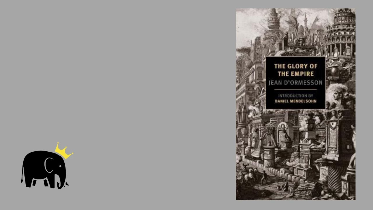 PW Reads: The Glory of the Empire by Jean d'Ormesson