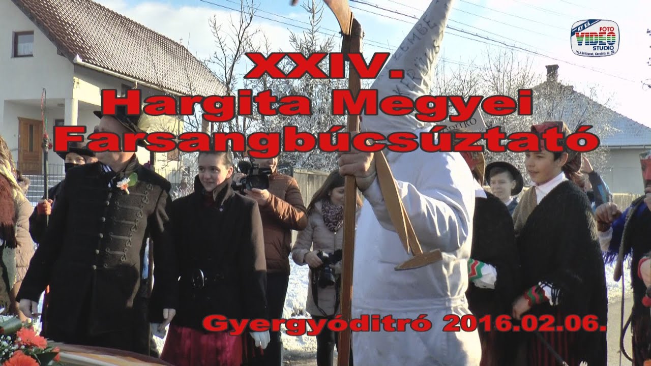 XXIV. Hargita Megyei Farsangbúcsúztató Ditró 2016