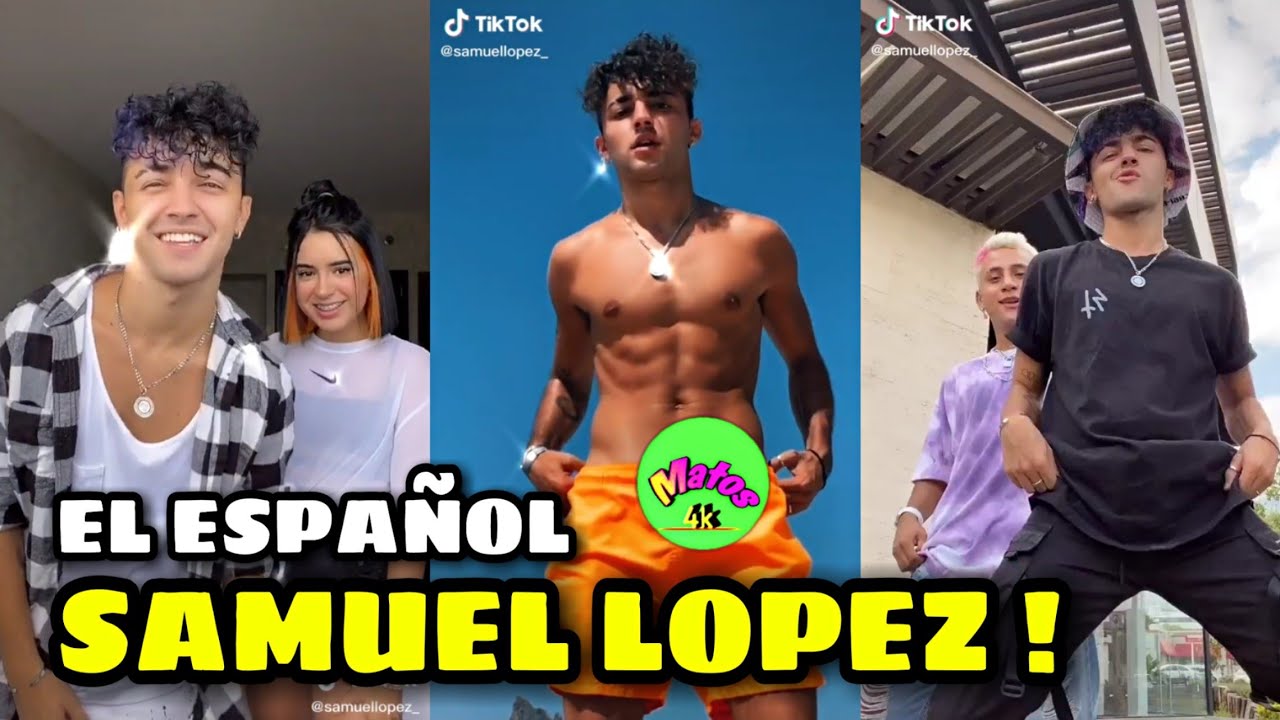 🔵 SAMUEL LOPEZ || RECOPILACION DE LOS MEJORES TIK TOKS DE SAMUEL LOPEZ