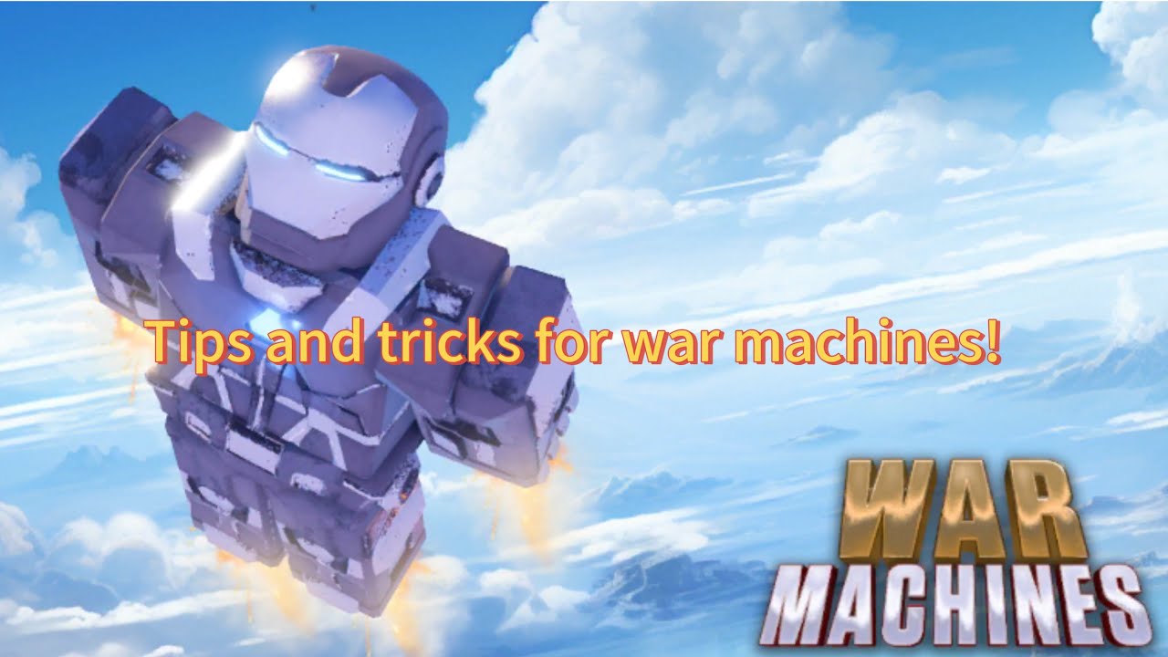 Some tips for War machines! (Roblox, War machines)