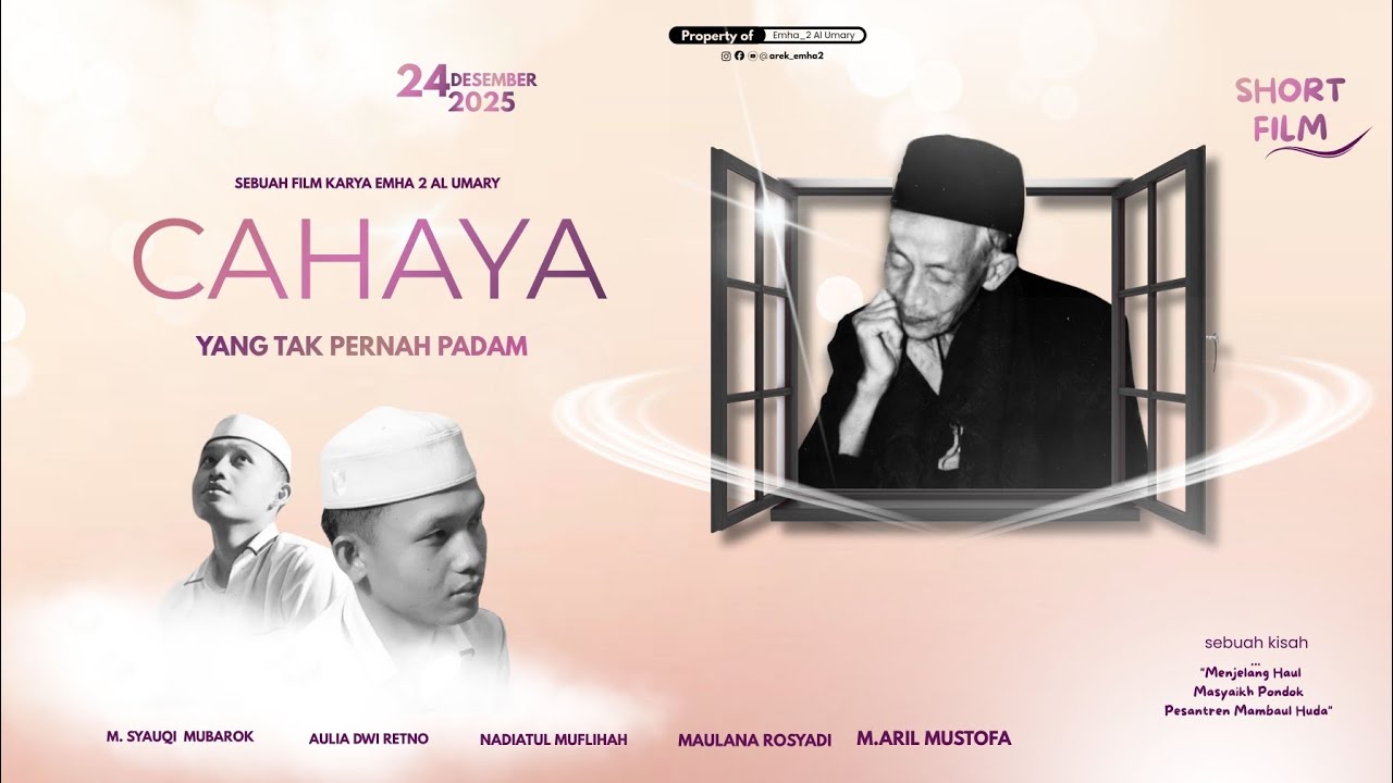 SHORT FILM || CAHAYA YANG TAK PERNAH PADAM|| By Emha 2 Al Umary