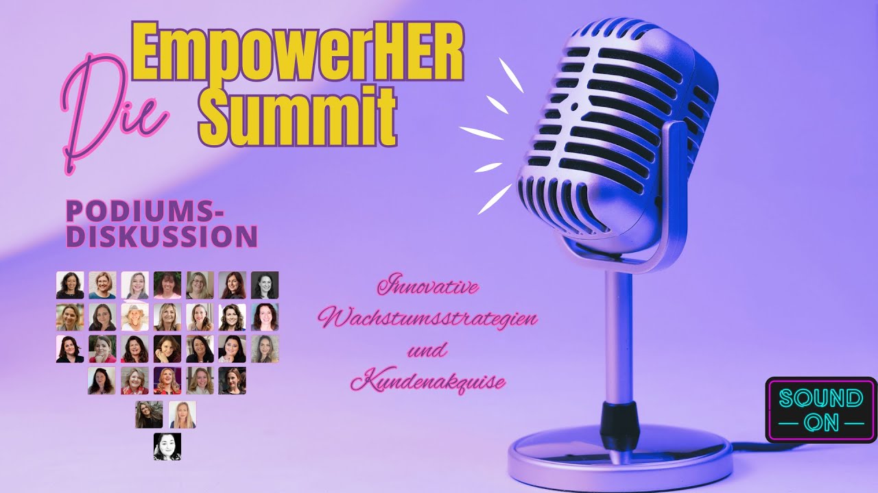 EmpowerHER Summit Podiumsdiskussion - Innovative Wachstumsstrategien und Kundenakquise