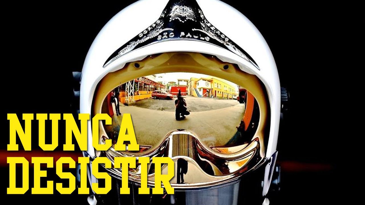 Nunca desistir... Bombeiros de São Paulo (Homenagem)