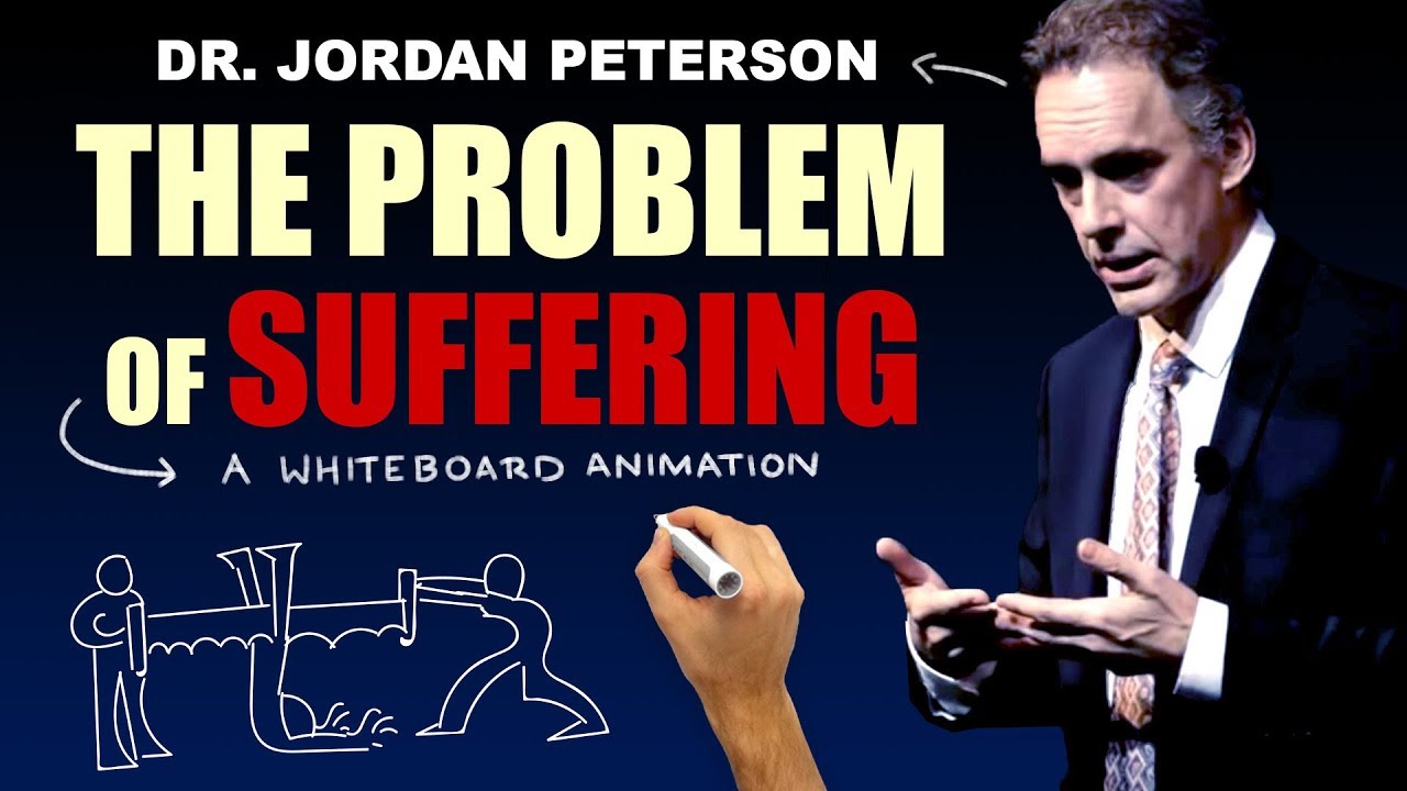 Jordan Peterson - The Problem of Suffering ( Animation ) 2020 How to Author Your Future Lecture