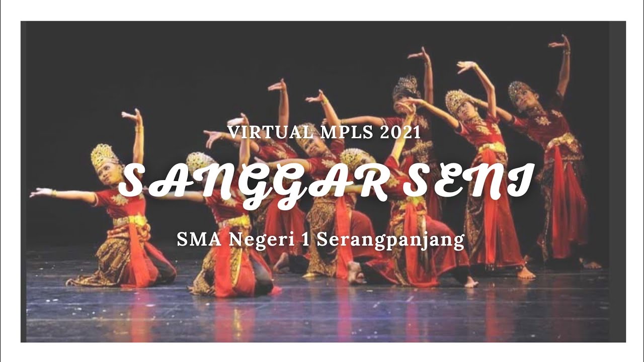 SANGGAR SENI SMAN 1 SERANGPANJANG 2020/2021