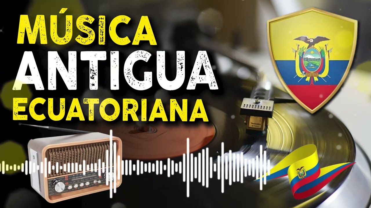 MUSICA ANTIGUA ECUATORIANA - MUSICA NACIONAL ECUADOR - CHICHA ANTIGUA - CHICHA MIX - SANJUANITOS