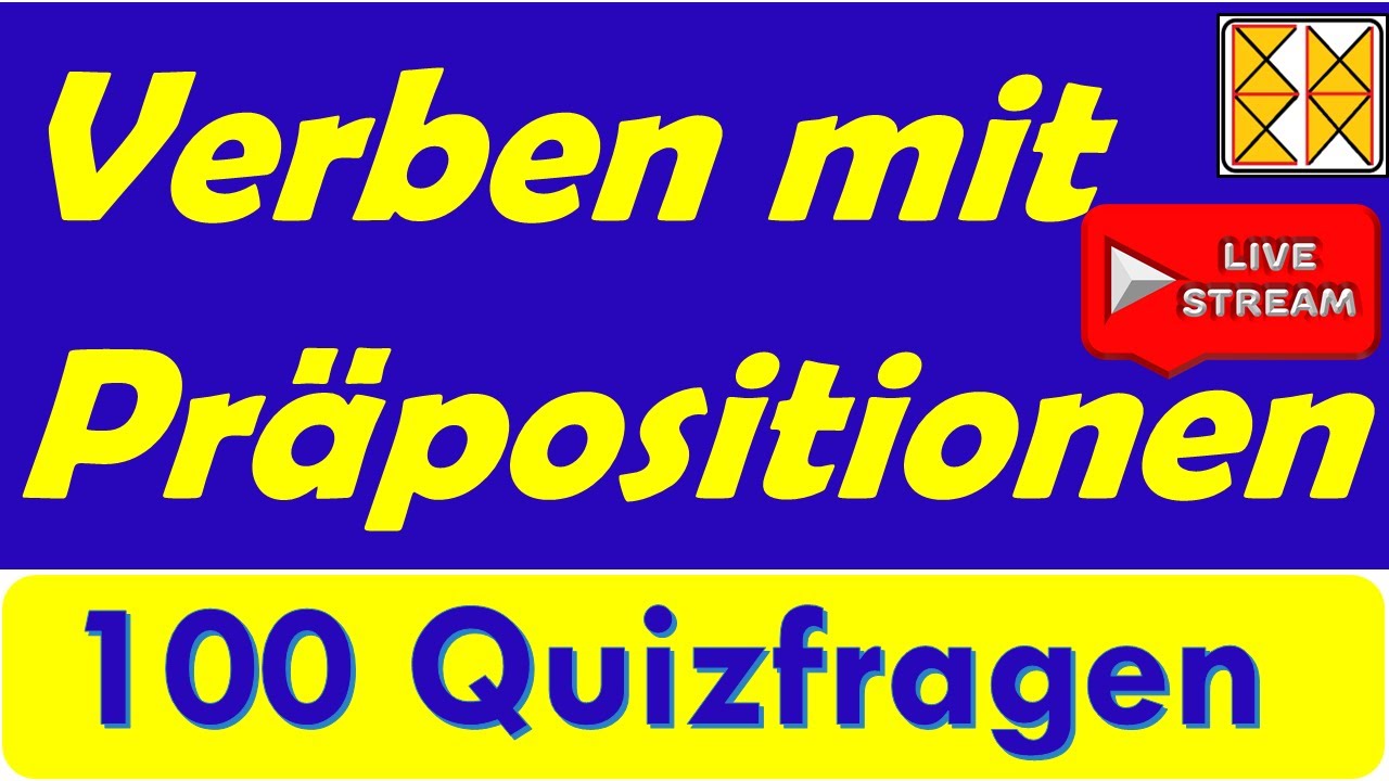 100 Quizsätze zu Verben mit Präpositionen | Livestreaming 11.11.2023