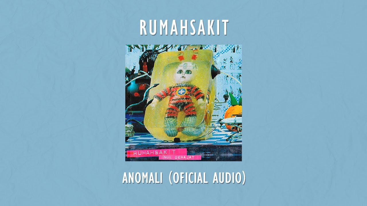 rumahsakit - Anomali | Official Audio Video
