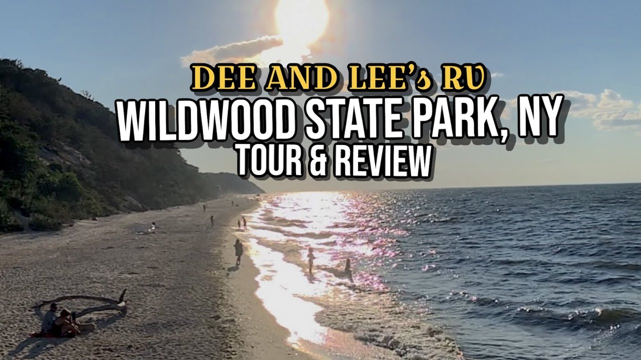 Wildwood state park/Long Island NY,Full Site by Site tour & review/ Watch to Book your Site 