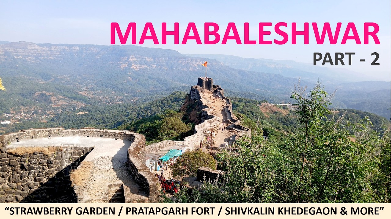 Places to visit in Mahabaleshwar Part 2 | Hill Station | #mahabaleshwar #strawberry  #pratapgarh