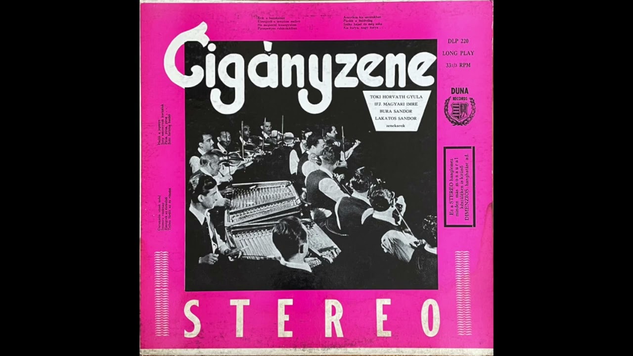 Toki Horvath Gyula, IFJ  Magyari Gyula, Bura Sandor, Lakatos Sandor -  Cigányzene