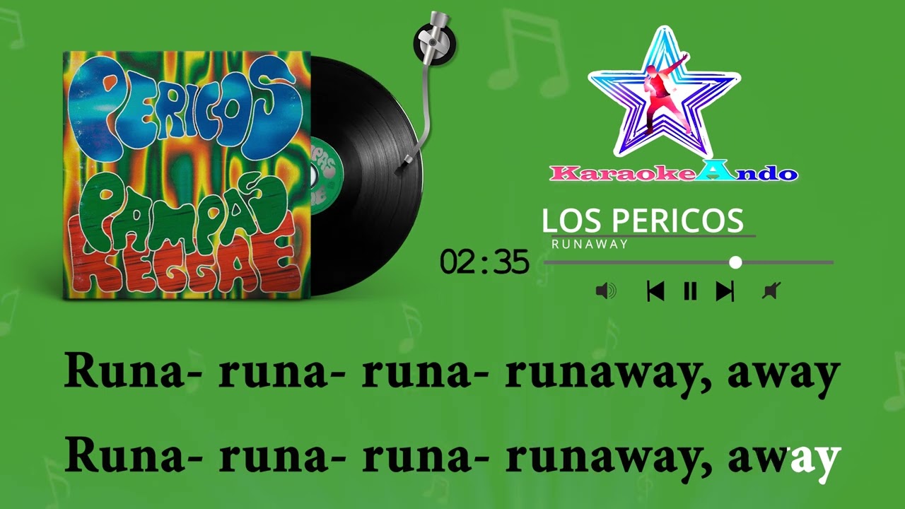 KARAOKEANDO - Pericos - Runaway Karaoke
