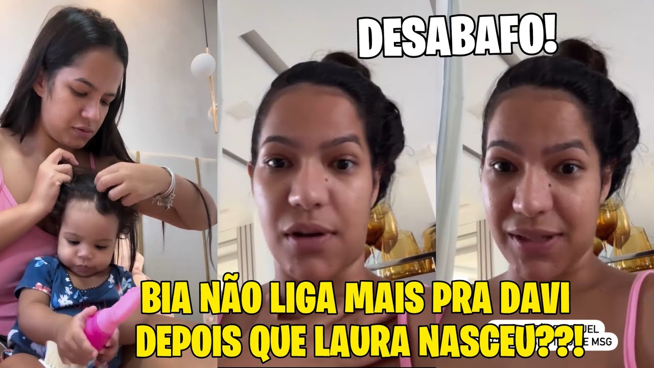 BIA CHAGAS TRATA DAVI COM DIFERENÇA DEPOIS QUE LAURA NASCEU? 😢