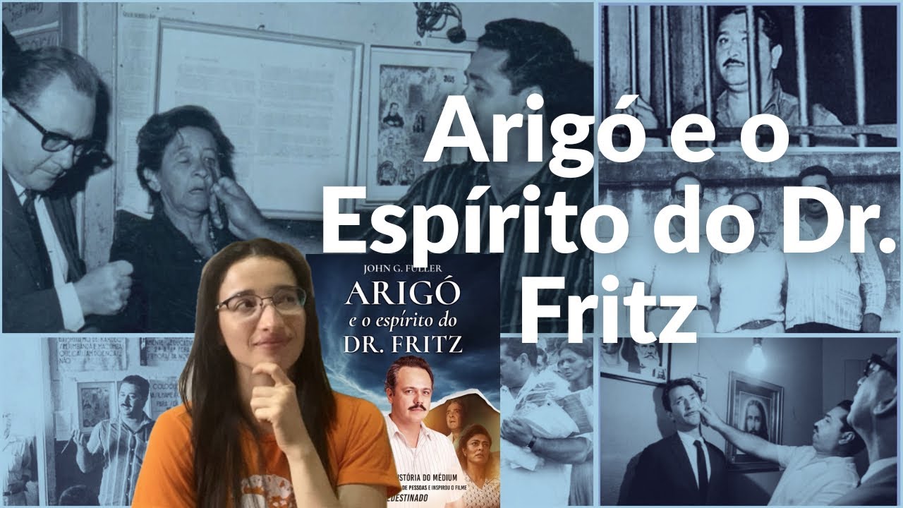 Arigó e o Espírito do Dr. Fritz - John Fuller | Arigó foi impressionante! |Canal Leitura Espírita