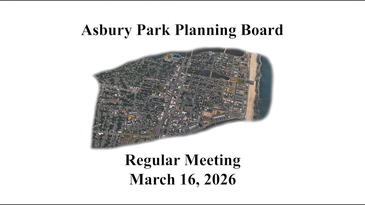 Asbury Park Planning Board Meeting - March 16, 2026