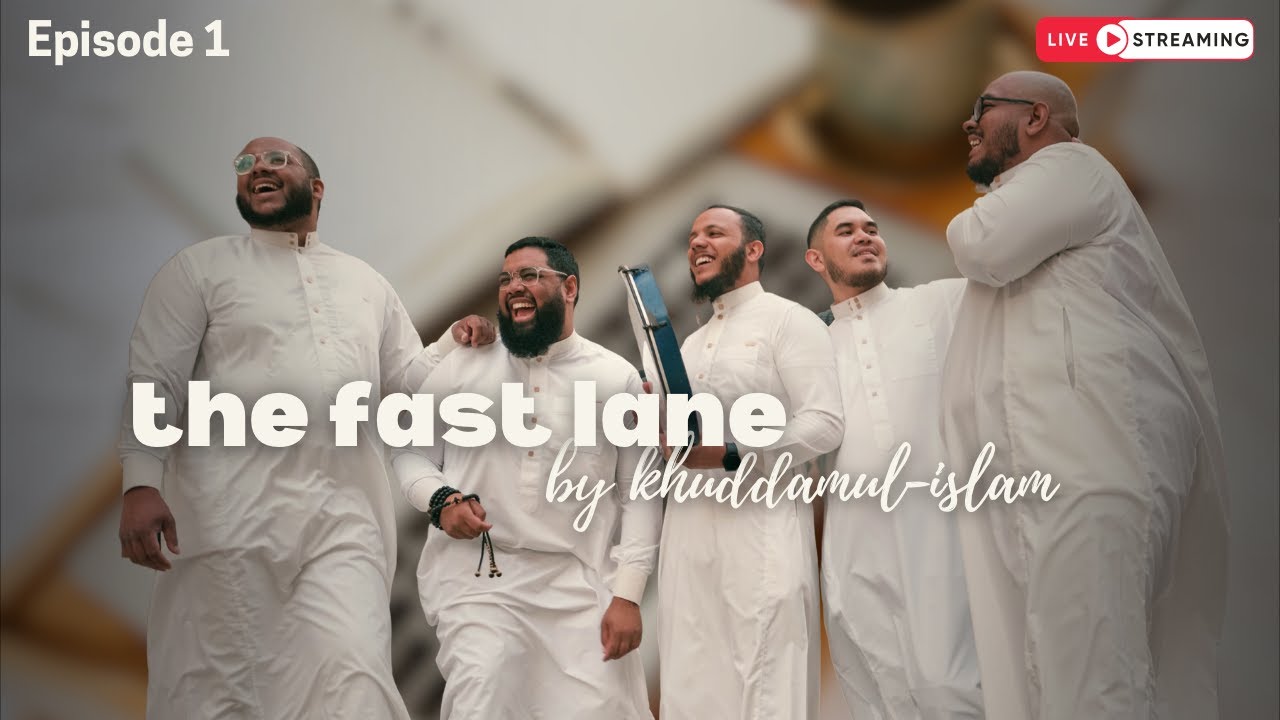 The Fast Lane by Khuddam al-Islam