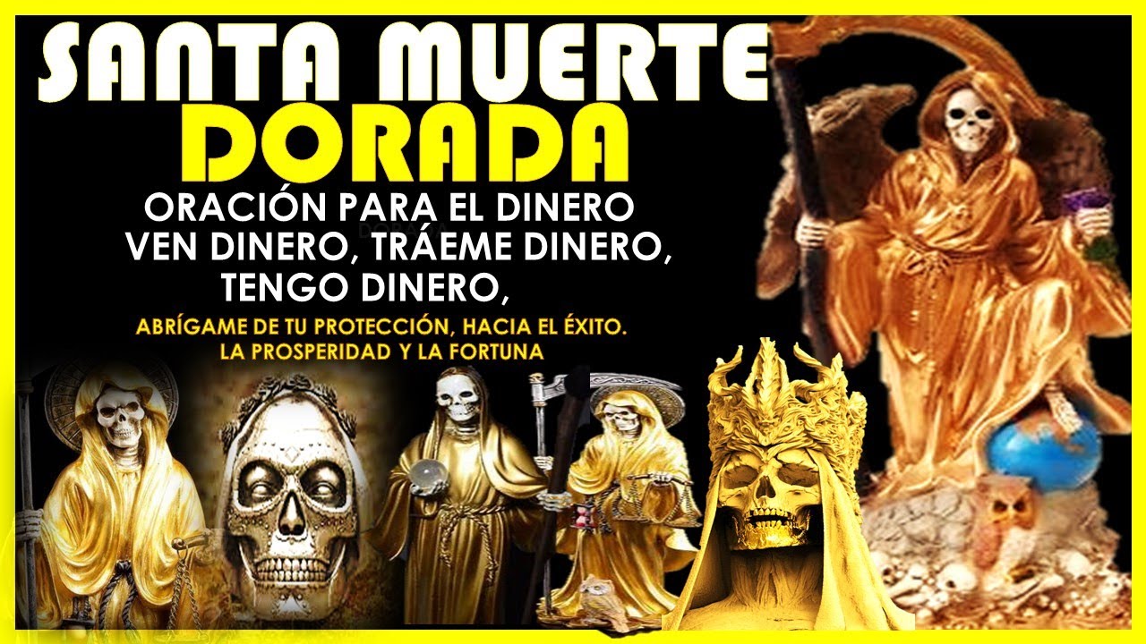 &iexcl;&iexcl;SANTA MUERTE DORADA!!9.-💥ORACI&Oacute;N DE FUEGO PARA EL DINERO VEN DINERO, TR&Aacute;EME DINERO, 