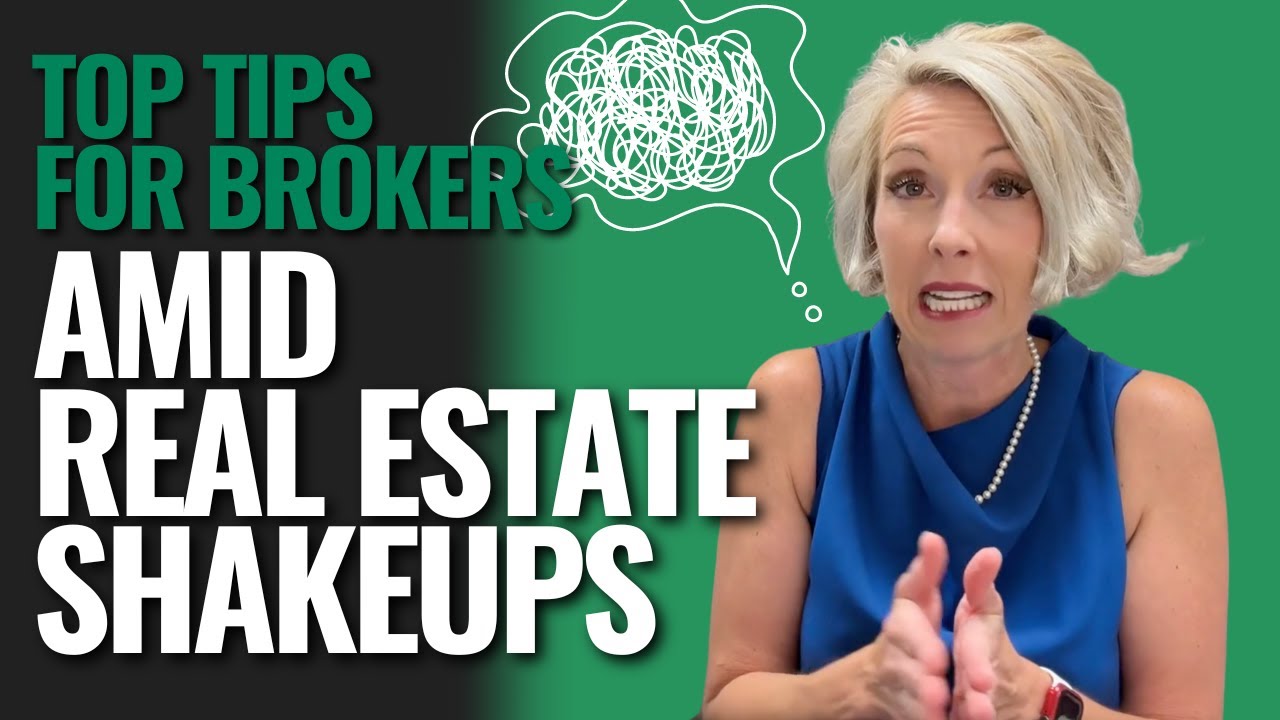 Top Tips for Brokers Amid Real Estate Shakeups: Policies & Procedures