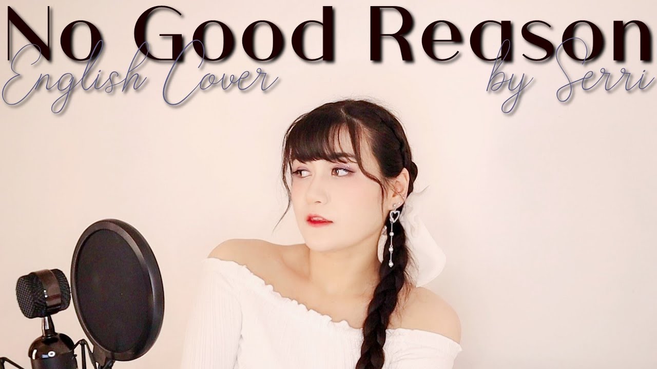 EVERGLOW (에버글로우) - No Good Reason || English Cover by SERRI