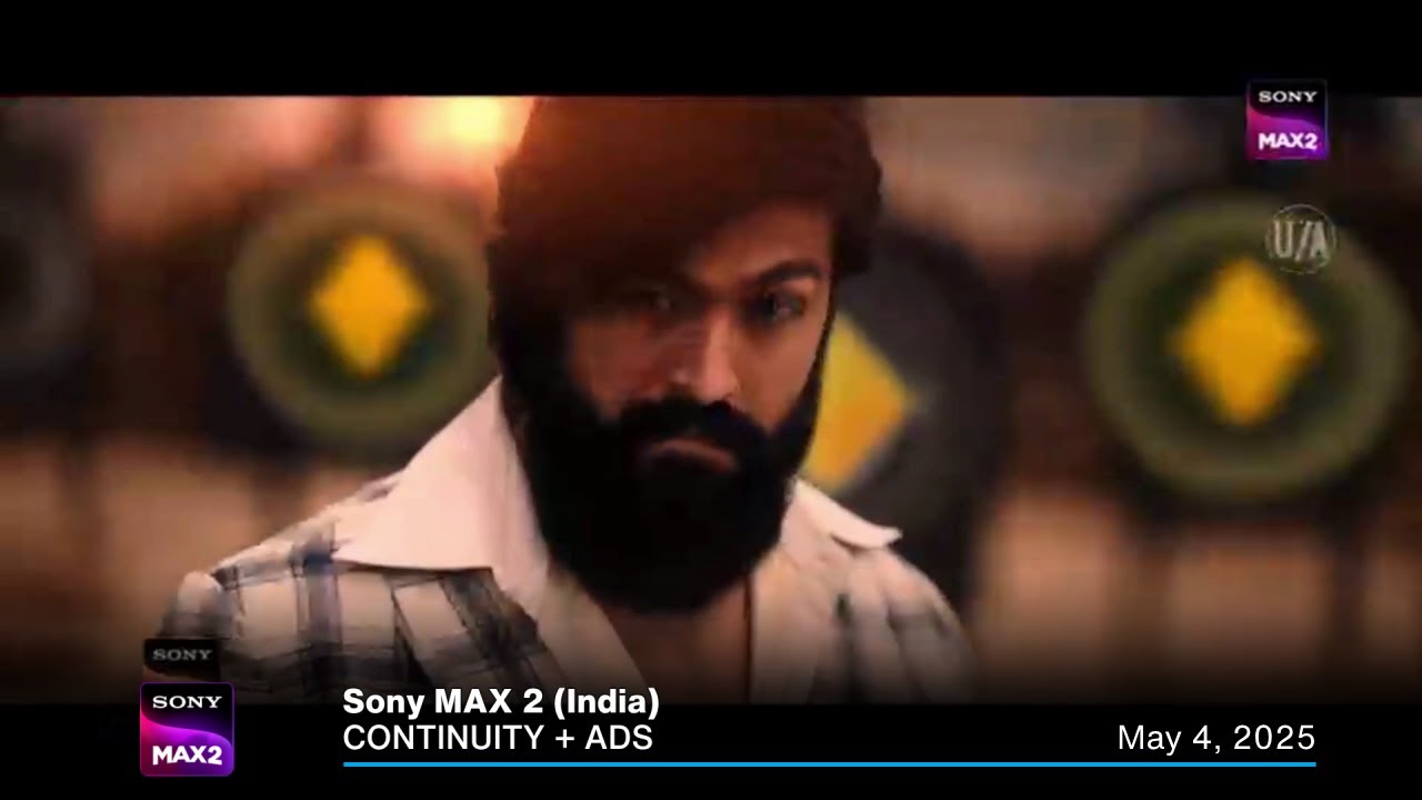 Sony MAX 2 (India) continuity + ads | May 4, 2025