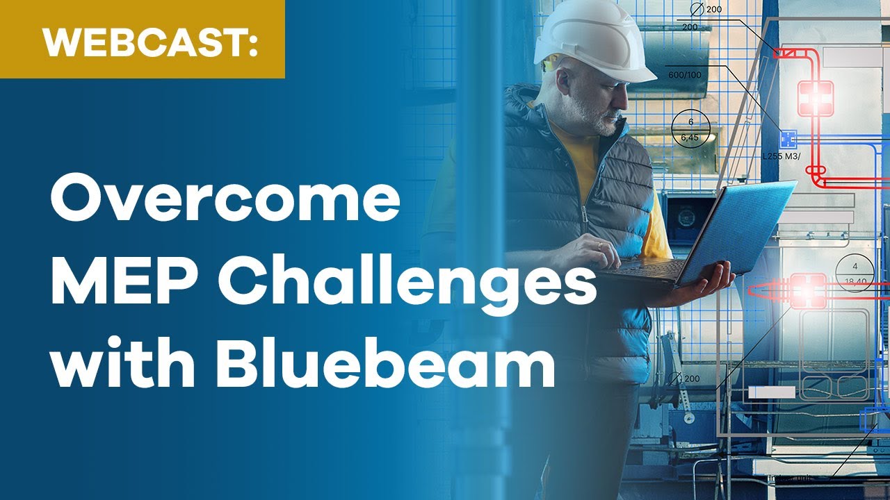 Overcome MEP Challenges with Bluebeam