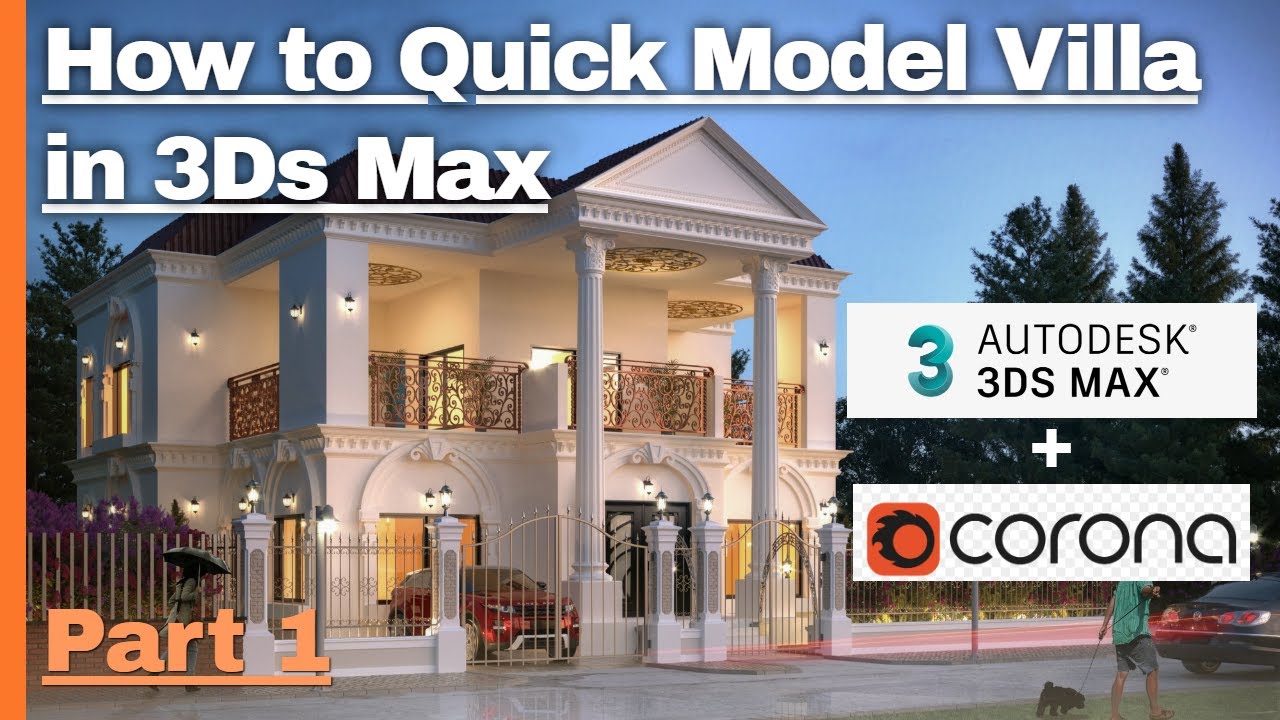 How to 3D Model Classic Villa | Part 01 | Ground Floor | Quick Modelling - [3DS MAX] and [CORONA]