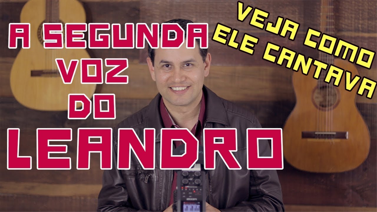 A Segunda Voz do Cantor Leandro | SEGUNDA VOZ Sertaneja