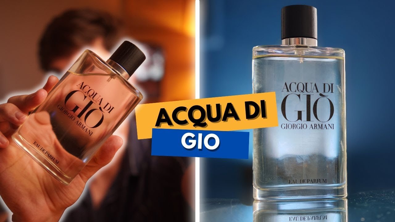 Acqua Di GIO EDP: Vale a pena? (Vs EDT, Profondo, e Profumo)