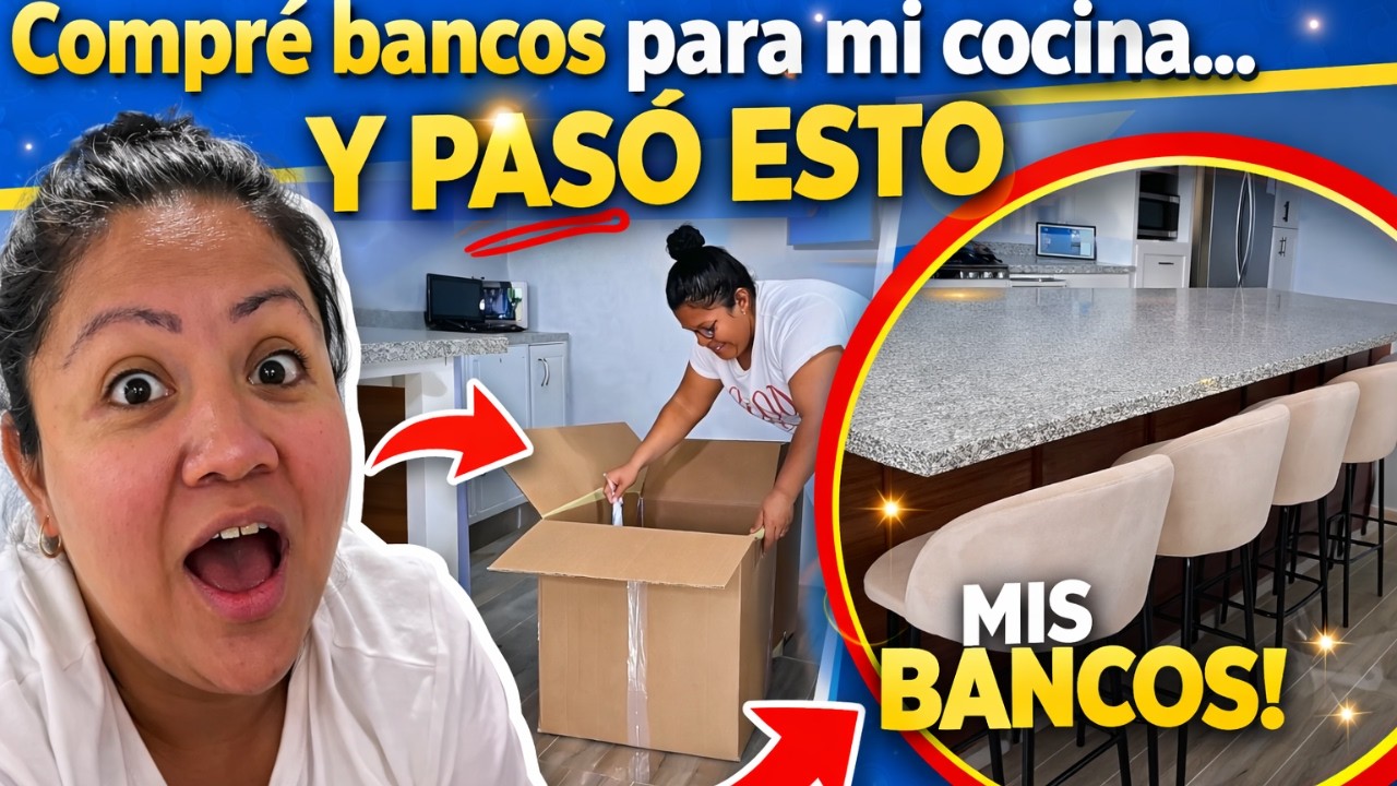 COMPRÉ BANCOS PARA MI COCINA… Y PASÓ ESTO 😱