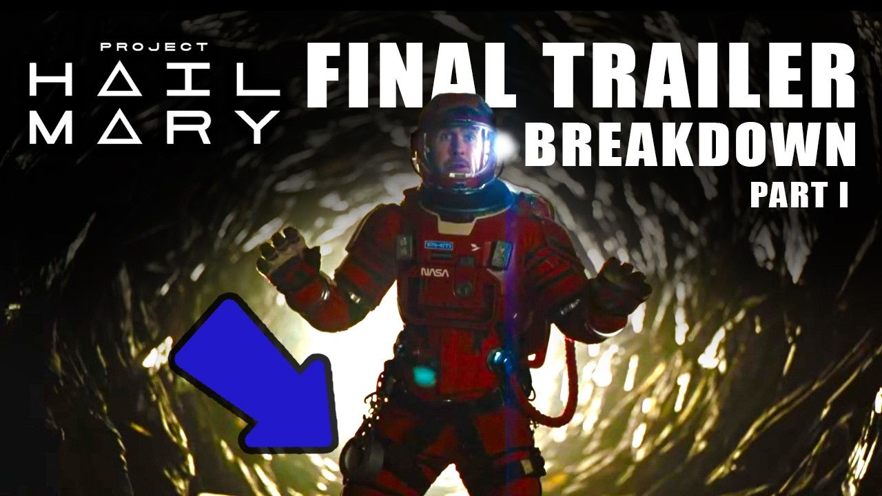 Project Hail Mary Trailer Final Breakdown - SPOILERS! (Part 1)