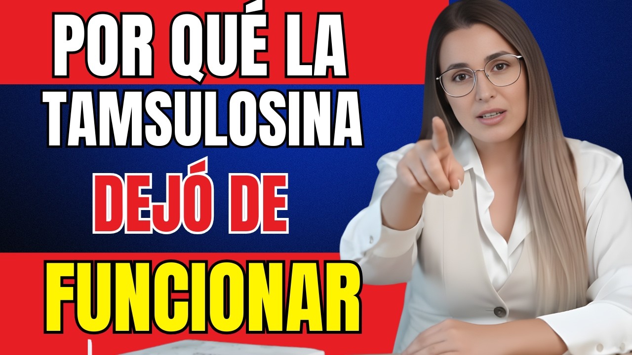 EL VERDADERO MOTIVO POR EL QUE LA TAMSULOSINA DEJA DE FUNCIONAR (Y TU MÉDICO NO TE LO DICE)