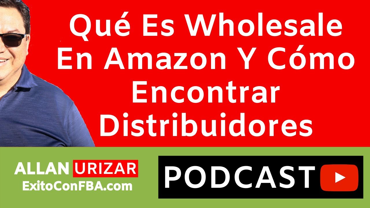 📦Qué Es Wholesale En Amazon Y Cómo Encontrar Distribuidores