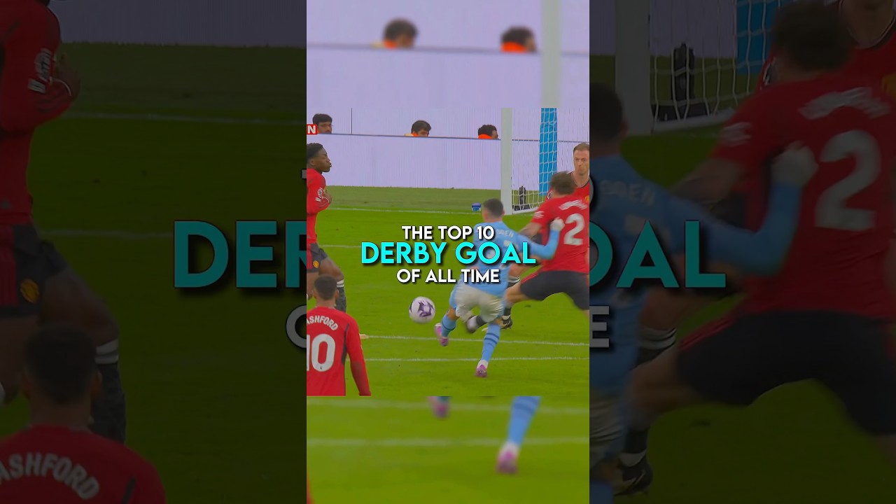 The top 10 derby goals of all time