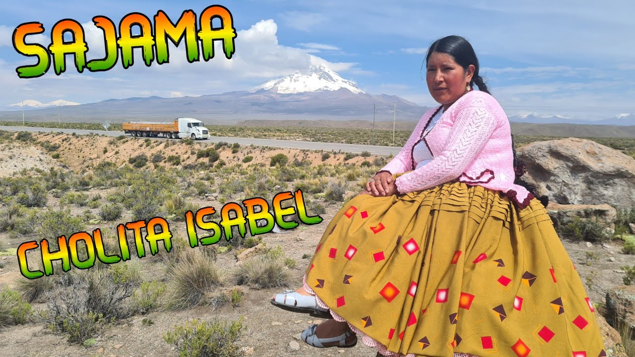 viajando a parque nacional provincia Sajama Oruro Bolivia | CHOLITA ISABEL
