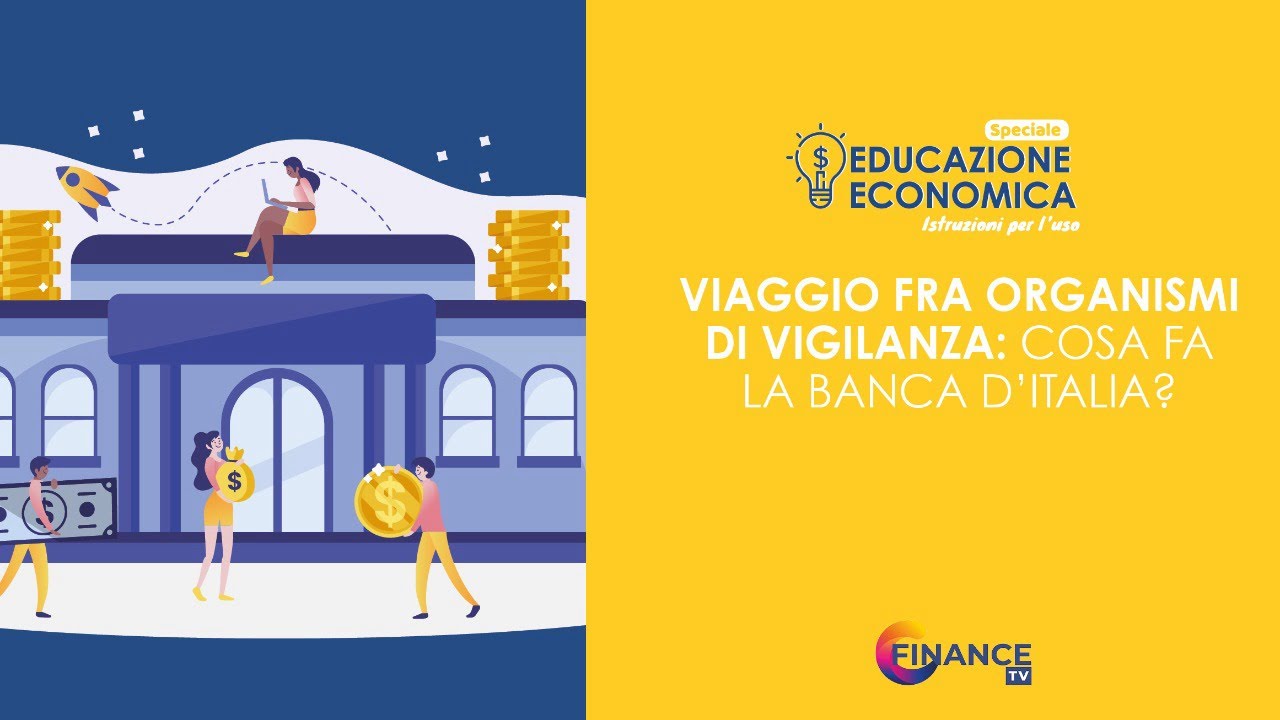 Organismi di vigilanza: cosa fa la Banca d'Italia