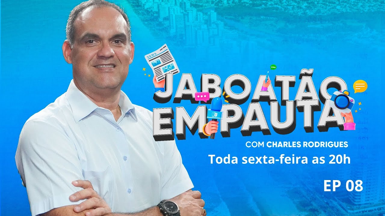 JABOATÃO EM PAUTA EP 08 | Com Eduarte Fabrício, Carlos Ferreira e Alessandro Menezes.