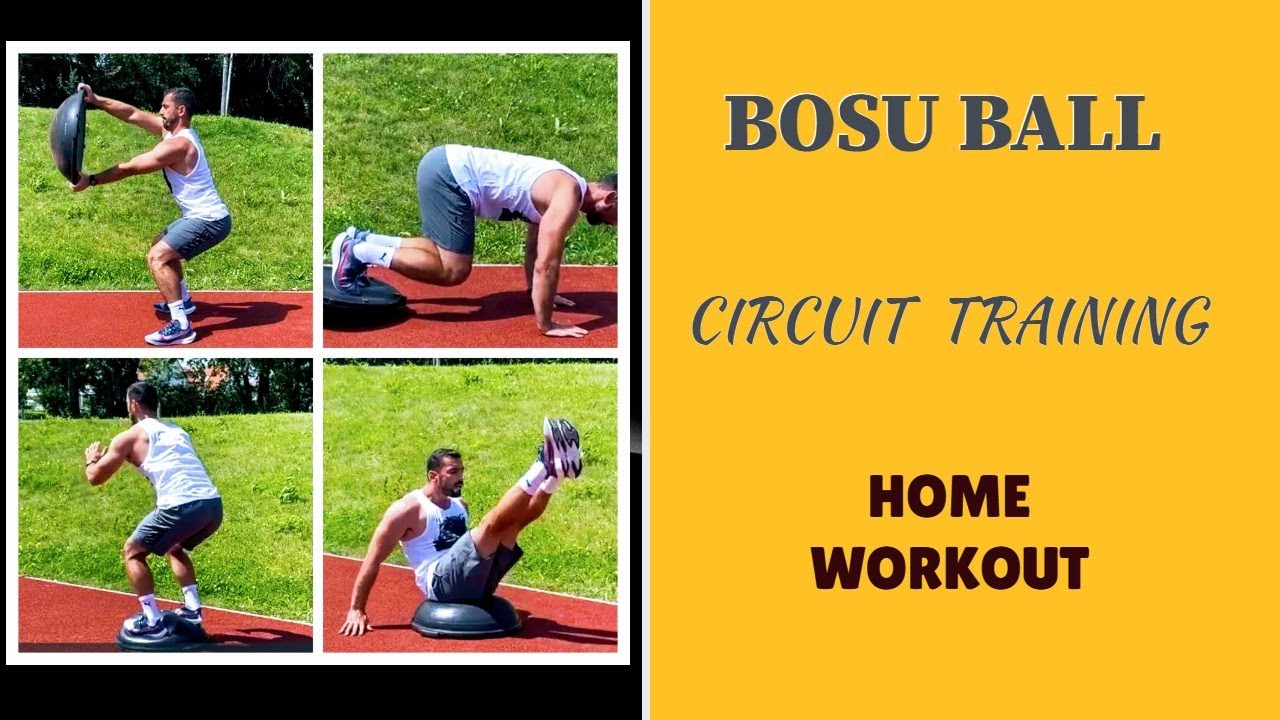 Bosu ball Circuit training workouts at home