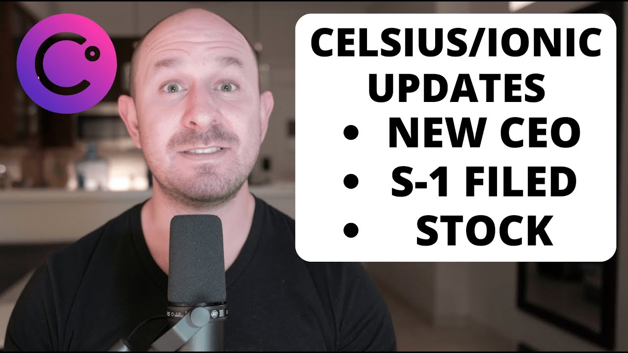 Новости акций Celsius и Ionic: новый генеральный директор, подача документов в SEC и будущие выплаты